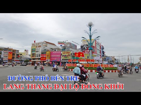 Lang thang Đại Lộ Đồng Khởi ngắm lại đường phố Bến Tre|Bến Tre ngày nay