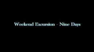 Watch Weekend Excursion Nine Days video