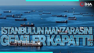 İstanbul Boğazı'ndaki Gemi Yoğunluğu Nedeniyle Ufuk Çizgisi Kapattı