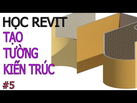 Học Revit | TạoTường Kiến Trúc | Revit Cơ Bản Nâng Cao