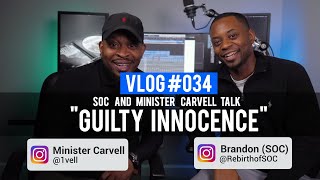 VLOG 034 - SOC and Carvell talk Guilty Innocence album (@RebirthofSOC @1vell)