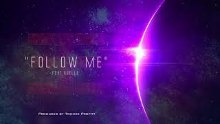 Watch Tommee Profitt Follow Me feat Ruelle video