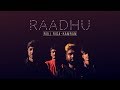 Raadhu Official Song | Kamran | Roll Rida | Raadhu Boy and Kanha