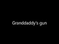 Granddaddy's Gun Blake Shelton Lyrics