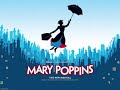 Feed the Birds - Mary Poppins (The Broadway Musical)