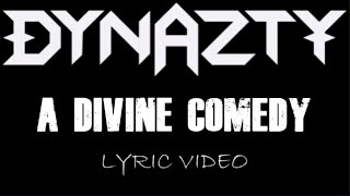 Watch Dynazty A Divine Comedy video