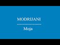 Modrijani - Moja (besedilo)