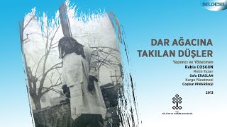 Dar Ağacına Takılan Düşler Belgesel