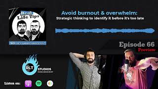 066 | Avoid burnout & overwhelm: Strategic thinking & identify it before it's too late (Preview)