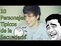 10 PERSONAJES TIPICOS DE LA SECUNDARIA | JULIAN SERRANO