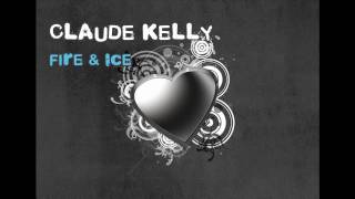 Watch Claude Kelly Fire  Ice video