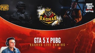 GTA 5 ROLEPLAY & PUBG MOBILE - RAGNAR Live GAMING PAKISTAN