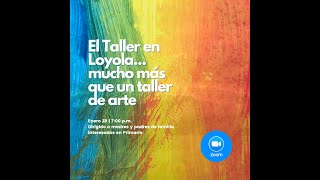 El Taller en Loyola... mucho más que un taller de arte