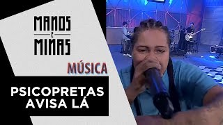 Psicopretas/Avisa lá | Dory de Oliveira