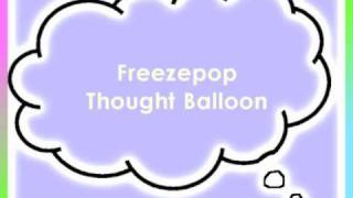 Watch Freezepop Thought Balloon video