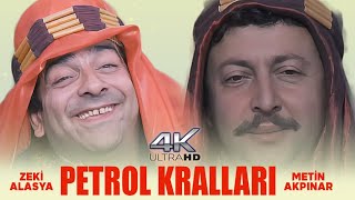 Petrol Kralları Türk Filmi | 4K ULTRA HD | ZEKİ ALASYA | METİN AKPINAR