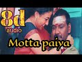 Motta paiya song 8d|kanchana 2 movie songs|tamil songs|8d songs|tamil melodies|tamil love songs 8d