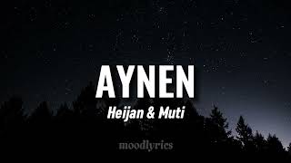 Heijan & Muti - AYNEN (Lyrics/Sözleri)