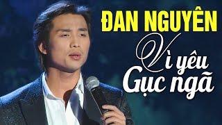 Lời Đắng Cho Cuộc Tình - ĐAN NGUYÊN | Nhạc Vàng Thất Tình Cực Sầu Cấm Nghe Vì Dễ "Gục Ngã Về Đêm"