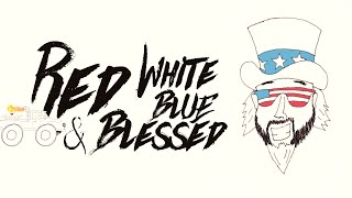 Watch Colt Ford Red White Blue And Blessed feat Walker Montgomery video