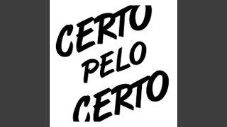 Certo Pelo Certo