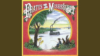Watch Pirates Of The Mississippi I Take My Comfort In You video