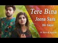 Tere Bina Jeena Saza Ho Gaya ! Latest punjabi love video song 2019 ! Cute Love Story !