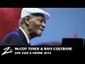 McCoy Tyner & Ravi Coltrane "Walk spirit talk spirit" - Jazz à Vienne 2012