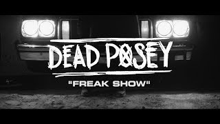 Dead Posey - Freak Show