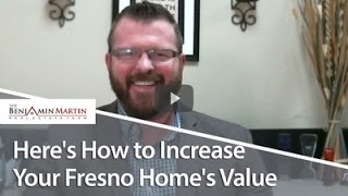 Fresno Real Estate Agent: Increase your home's value