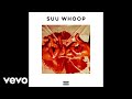 YG - Suu Whoop (Official Audio)