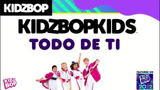 Watch Kidz Bop Kids Todo De Ti video