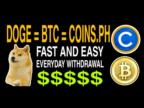 DOGE = BTC = COINS.PH! Pano kumita ng maliitan pero mabilisan online