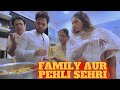 FAMILY AUR PEHLI SEHRI..!!