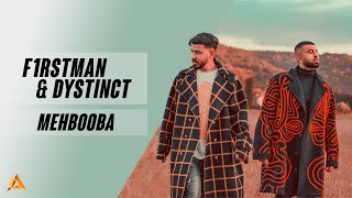 F1Rstman & Dystinct - Mehbooba