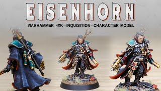 Painting Showcase Inquisitor Eisenhorn Warhammer 40K 9Th Edition