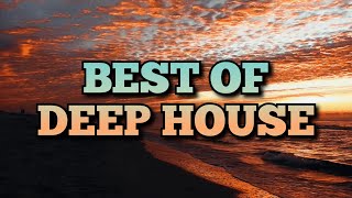 Best Of Deep House 2010S (Robin Schulz, Kungs, Sam Feldt, Zwette, Lost Frequencies, The Magician..)