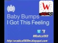 Baby Bumps - I've got This Feeling - W Radical 96.9