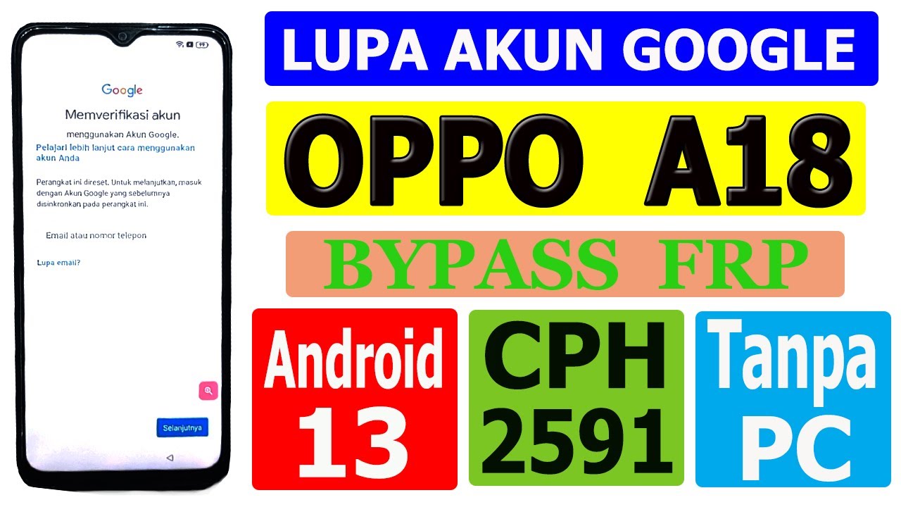 How to bypass FRP forgot the Google Oppo A18 CPH2591 account without How to bypass FRP forgot the Google Oppo A18 CPH2591 account without