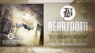 Watch Beartooth Keep Your American Dream video