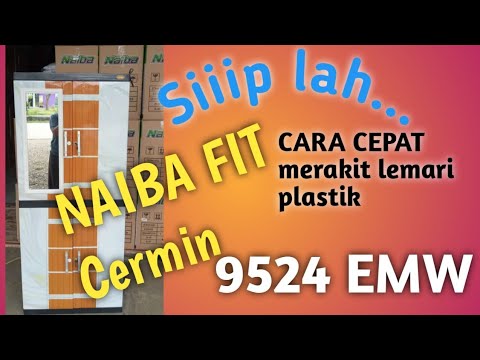 Cara Merakit Lemari Plastik Naiba Fit CERMIN 9524 EMW dari Nol hingga Finish