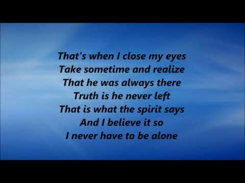 Never Have To Be Alone Video