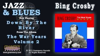 Watch Bing Crosby Down By The River video