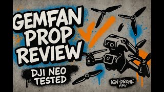 Gemfan Props On Dji Neo Are They Worth The Upgrade?