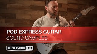 Line 6 | POD Express Guitar | Sound Samples