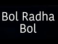 Bol Radha Bol | Full Movie | HD | Hindi | Rishi Kapoor | Juhi Chawla | Fact & Some Details