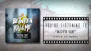 Watch Between You  Me Move On video