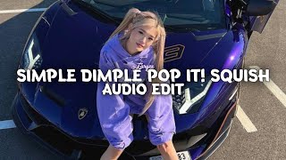 Simple Dimple Pop It Squish Phonk Edit Audio