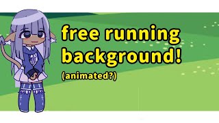 Free Gacha Running Background Made On Capcut