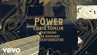 Watch Chris Tomlin Power feat Bear Rinehart Of NEEDTOBREATHE video